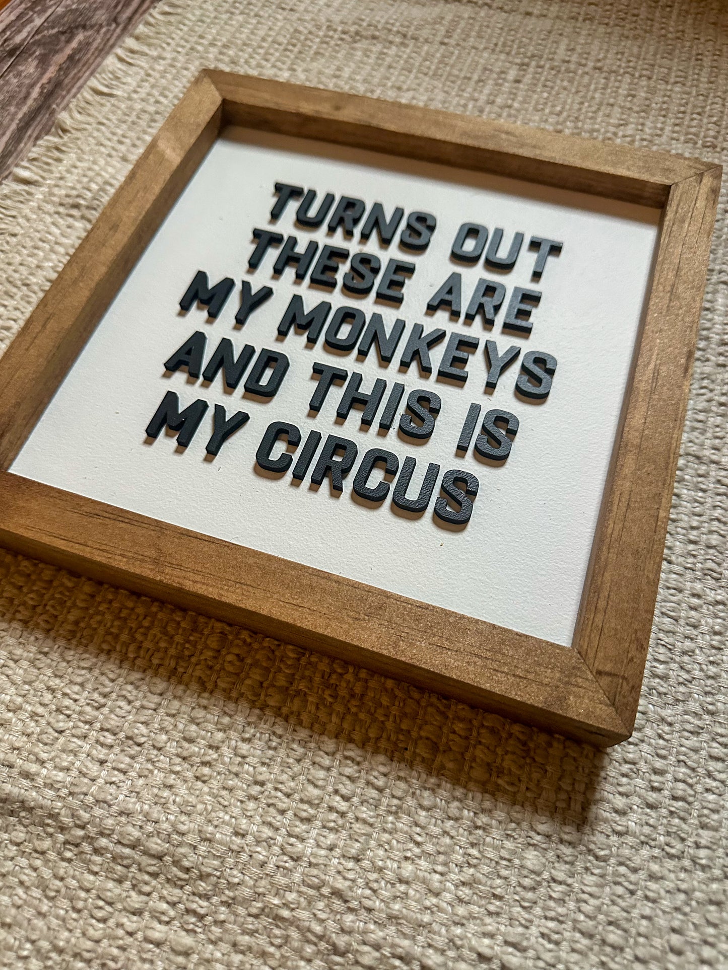 Turns out this is my circus | Framed Wood Sign